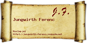 Jungwirth Ferenc névjegykártya